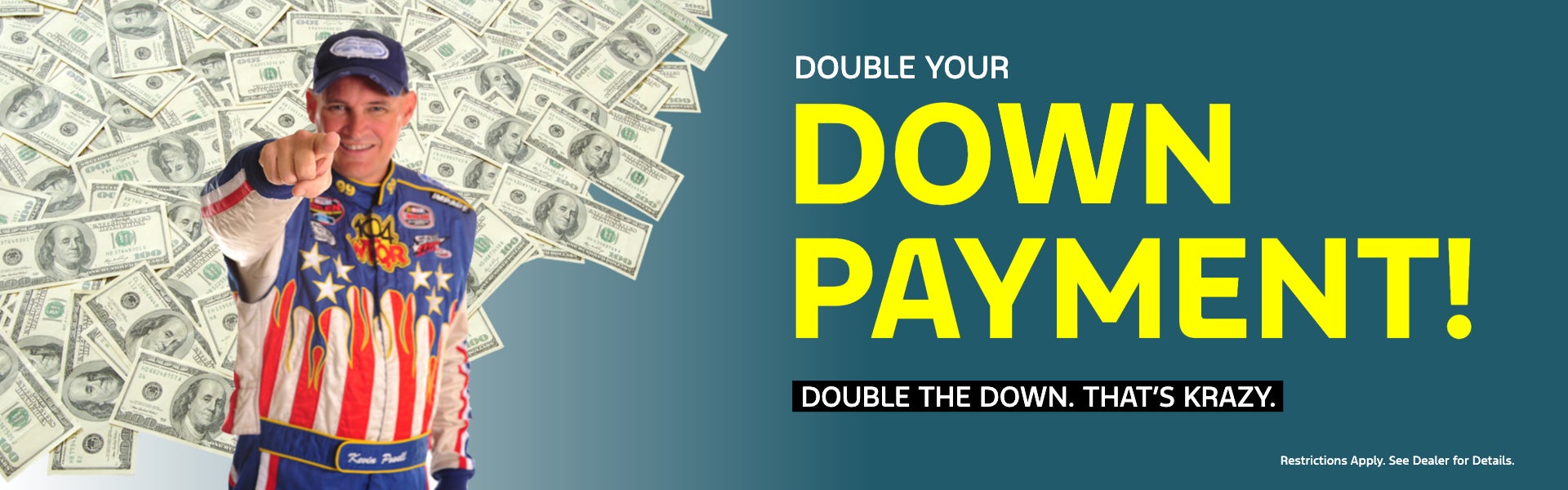 DOUBLE YOUR DOWN PAYMENT!